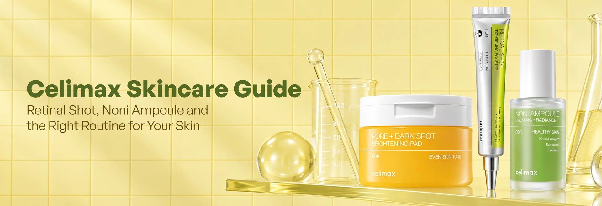 Celimax Skincare Guide: Retinal Shot, Noni Ampoule and the Right Routine for Your Skin
